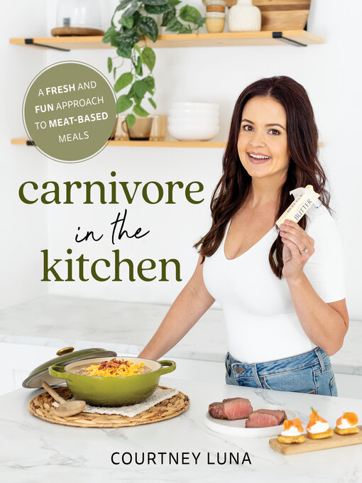 Title details for Carnivore in the Kitchen by Courtney Luna - Available